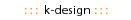 k-design