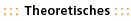 Theoretisches